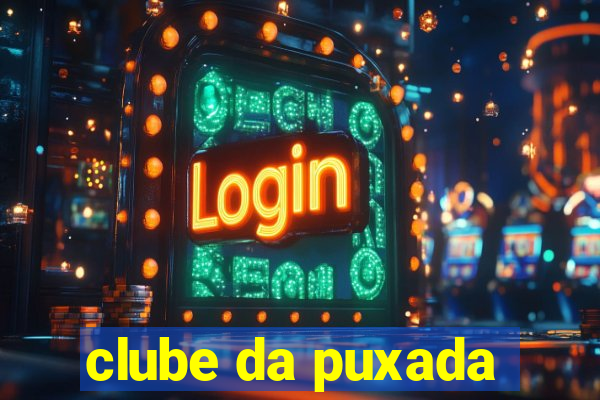 clube da puxada